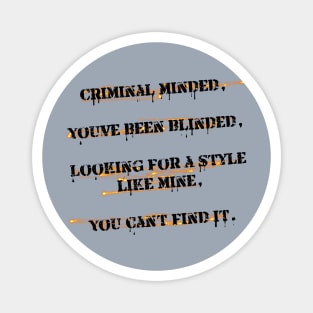 Criminal Minded Magnet